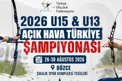 2026 U15 & U13 Açık Hava Türkiye Şampiyonası Düzce'de