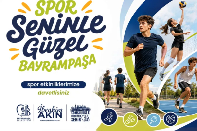 "Spor Seninle Güzel Bayrampaşa" Etkinliği Başlıyor
