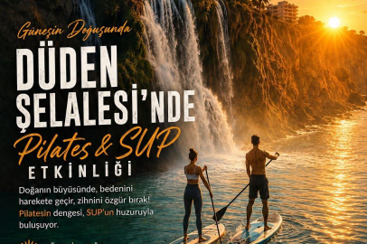 Düden Şelalesi Pilates ve SUP Etkinliği 15 Ağustos’ta